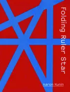 Kunin, Aaron: Folding Ruler Star [Used Paperback] 1