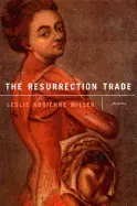 Miller, Leslie Adrienne: The Resurrection Trade [Used Paperback] 1