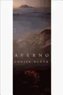 Glück, Louise: Averno 1