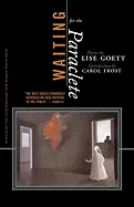 Goett, Lise: Waiting For The Paraclete [Used Paperback] 1