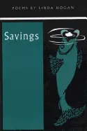 Hogan, Linda: Savings [Used Paperback] 1
