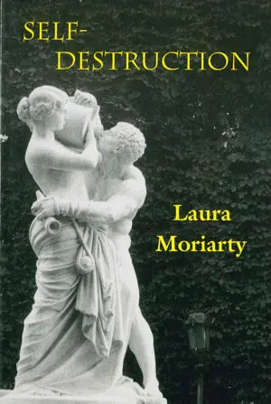 Moriarty, Laura: Self-Destruction [Used Paperback] 1