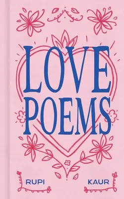 Kaur, Rupi: Love Poems (Hb) 1