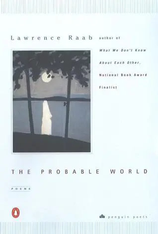 Raab, Lawrence: The Probable World [Used Paperback] 1