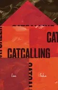 Lee, Soho: Catcalling 1
