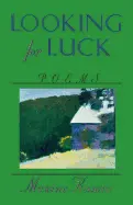 Kumin, Maxine: Looking For Luck [Used Paperback] 1