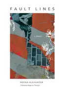 Alexander, Meena: Fault Lines: A Memoir 1
