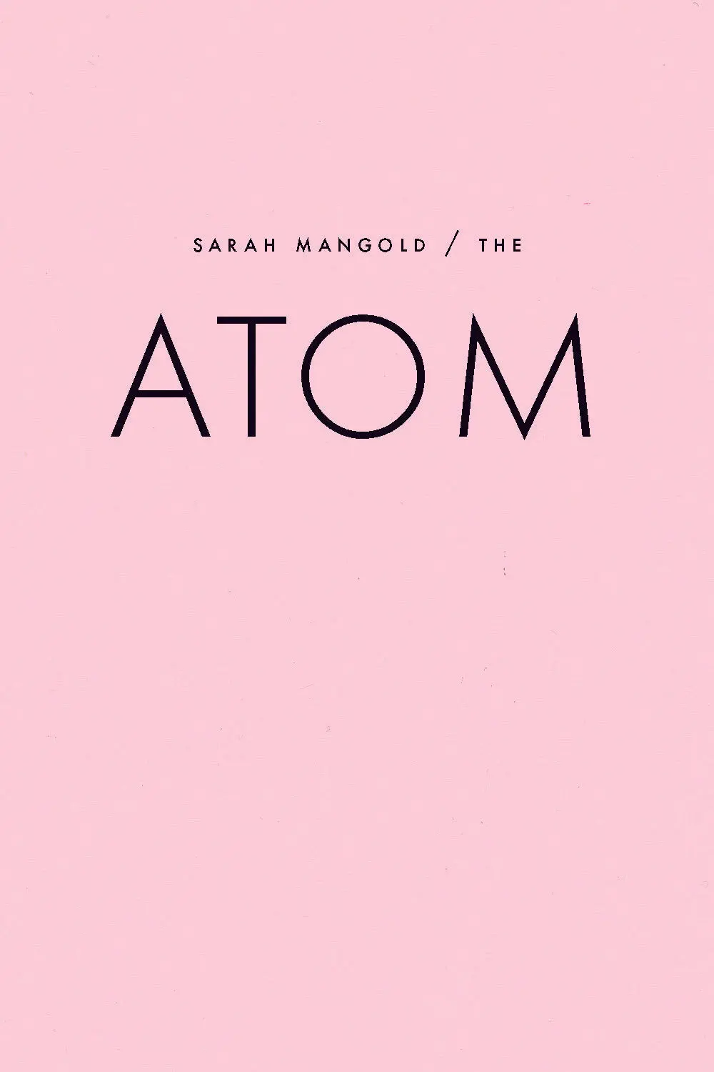 Mangold, Sarah: The Atom 1