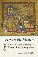 Red Pine (Tr.): Poems Of The Masters: China's Classic Anthology Of T'ang And Sung Dynasty Verse 1