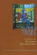 Blumenthal, Michael: Dusty Angel [Used Paperback] 1