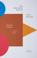 Baranda, María: The New World Written: Selected Poems 1