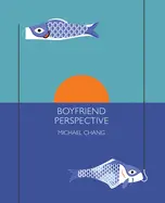 Chang, Michael: Boyfriend Perspective 1