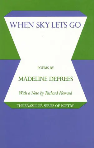 Defrees, Madeline: When Sky Lets Go [Used Paperback] 1