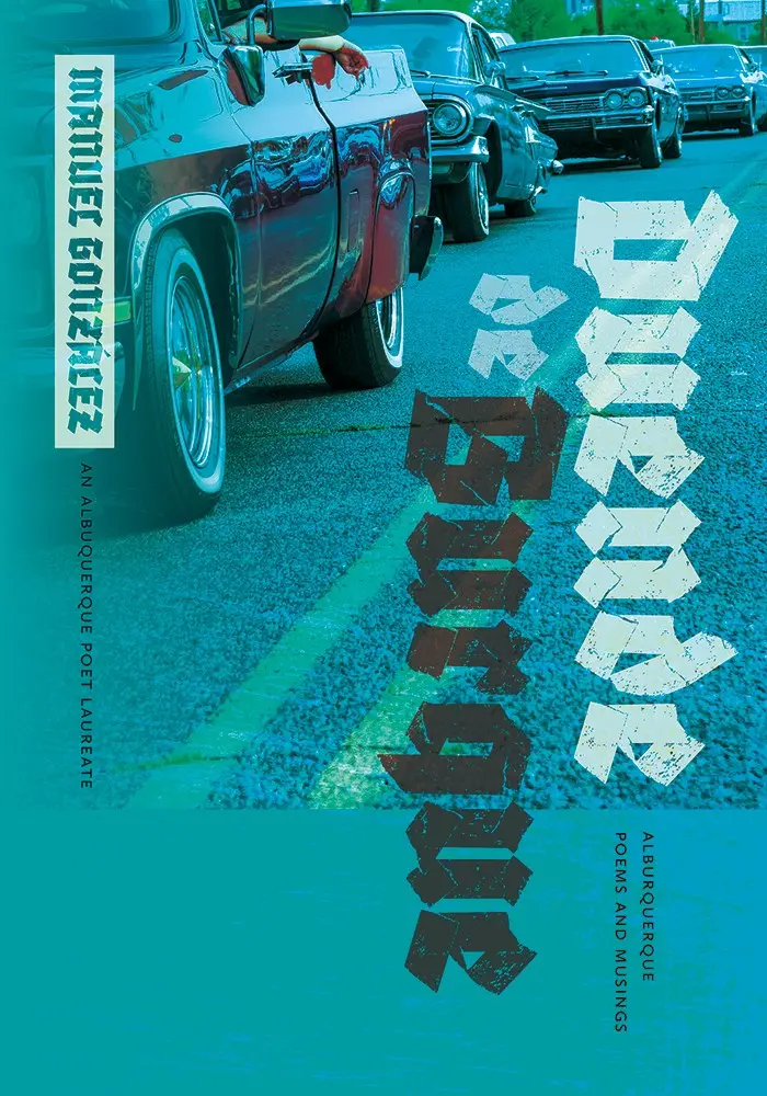González, Manuel: Duende De Burque: Alburquerque Poems And Musings 1