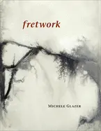 Glazer, Michele: Fretwork 1