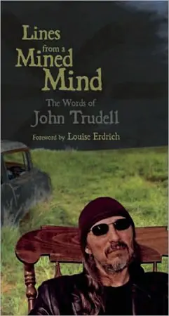 Trudell, John: Lines From A Mined Mind 1