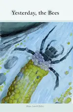 Zeller, Maya Jewell: Yesterday, The Bees 1