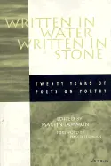 Lammon, Martin (Ed.): Written In Water, Written In Stone: Twenty Years Of "Poets On Poetry" [Used Paperback] 1
