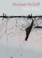 Mcgriff, Michael: Early Hour [Used Paperback] 1
