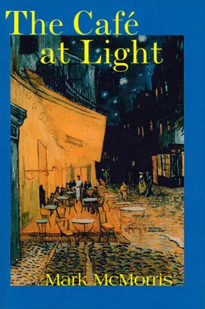 Mcmorris, Mark: The Café At Light 1