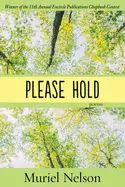 Nelson, Muriel: Please Hold 1