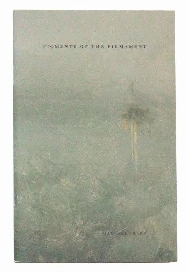 Rabb, Margaret: Figments Of The Firmament [Used Chapbook] 1