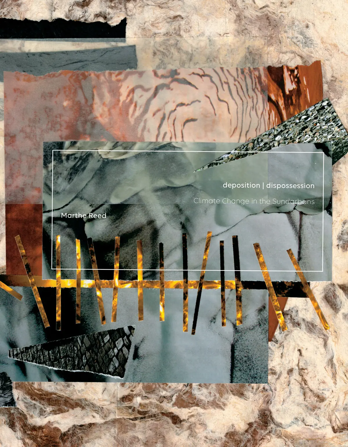 Reed, Marthe: Deposition | Dispossession: Climate Change In The Sundarbans 1