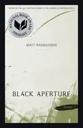 Rasmussen, Matt: Black Aperture [Used Paperback] 1