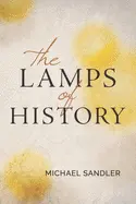Sandler, Michael: The Lamps Of History 1