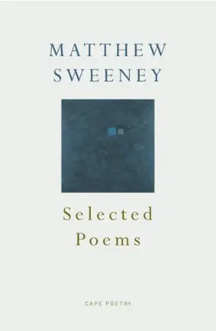 Sweeney, Matthew: Selected Poems [Used Paperback] 1