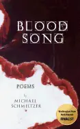 Schmeltzer, Michael: Blood Song [Used Paperback] 1