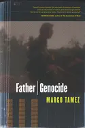 Tamez, Margo: Father | Genocide 1
