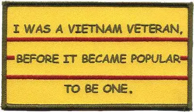 I Was A Vietnam Before It Was Popular Patch 1