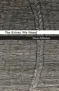 Etshalom, Nava: The Knives We Need 1