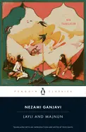 Ganjavi, Nezami: Layli And Majnun 1