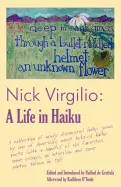 Virgilio, Nick: A Life In Haiku [Used Paperback] 1
