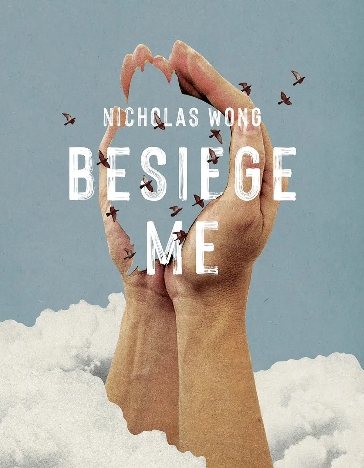 Wong, Nicholas: Besiege Me 1