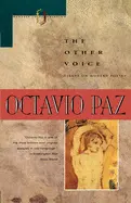 Paz, Octavio: The Other Voice: Essays On Modern Poetry [Used Paperback] 1