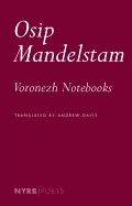 Mandelstam, Osip: Voronezh Notebooks 1
