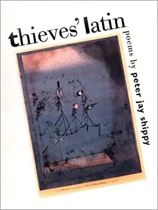 Shippy, Peter Jay: Thieves' Latin [Used Paperback] 1