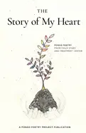Teplick, Ann & Shaun Mcmichael (Eds.): The Story Of My Heart: Pongo Poetry From Child Study And Treatment Center 1