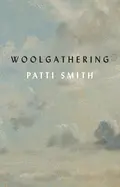 Smith, Patti: Woolgathering 1