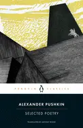 Pushkin, Alexander: Selected Poetry 1