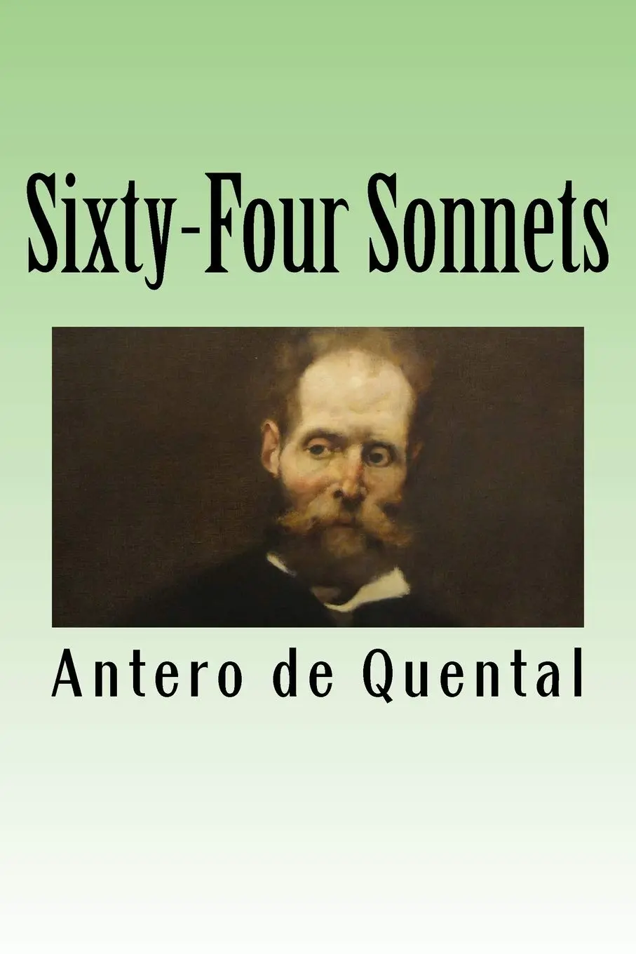 Quental, Antero De: Sixty-Four Sonnets 1