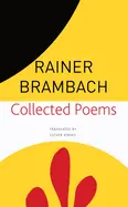Brambach, Rainer: Collected Poems 1