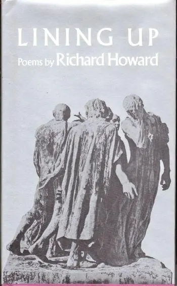 Howard, Richard: Lining Up [Used Hardcover] 1
