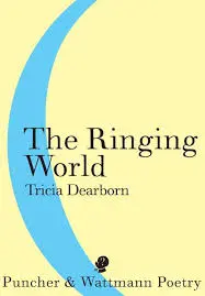 Dearborn, Tricia: The Ringing World 1