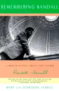 Jarrell, Mary Von Schrader: Remembering Randall: A Memoir Of Poet, Critic & Teacher Randall Jarrell [Used Hardcover] 1