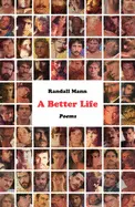 Mann, Randall: A Better Life 1