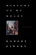 Pinsky, Robert: History Of My Heart [Used Paperback] 1